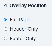  Overlay position options including Full Page, Header Only, and Footer Only. 